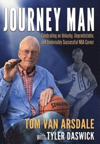 bokomslag Journey Man: Celebrating an Unlucky, Unpredictable, and Undeniably Successful NBA Career