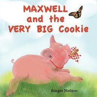 bokomslag Maxwell and the Very Big Cookie