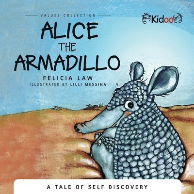 Felicia Law - Alice the Armadillo, Häftad