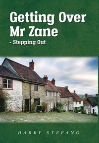 bokomslag Getting Over Mr Zane - Stepping Out