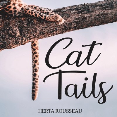 Herta Rousseau - Cat Tails, Häftad