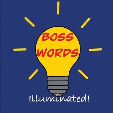 bokomslag Boss Words... Illuminated