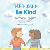 bokomslag Be Kind (Amharic-English)