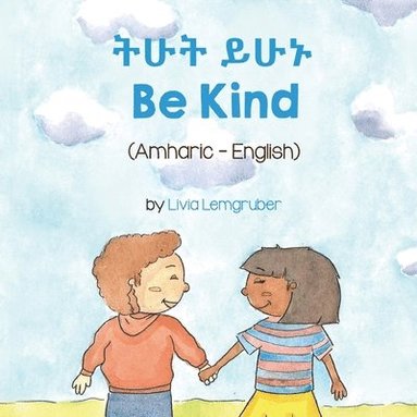 Livia Lemgruber - Be Kind (Amharic-English), Häftad