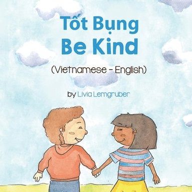 Livia Lemgruber - Be Kind (Vietnamese-English), Häftad