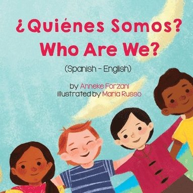 Anneke Forzani - Who Are We? (Spanish-English), Häftad