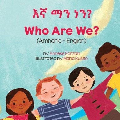 Anneke Forzani - Who Are We? (Amharic-English), Häftad