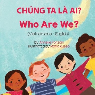 Anneke Forzani - Who Are We? (Vietnamese-English), Häftad