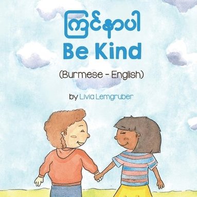 Livia Lemgruber - Be Kind (Burmese-English), Häftad
