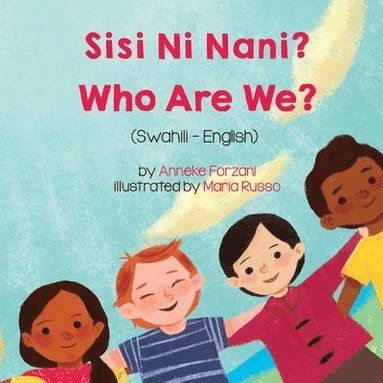 Anneke Forzani - Who Are We? (Swahili-English), Häftad
