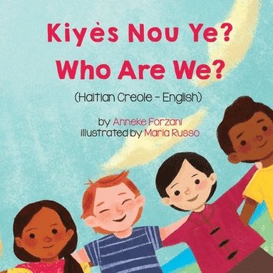 Anneke Forzani - Who Are We? (Haitian Creole-English), Häftad