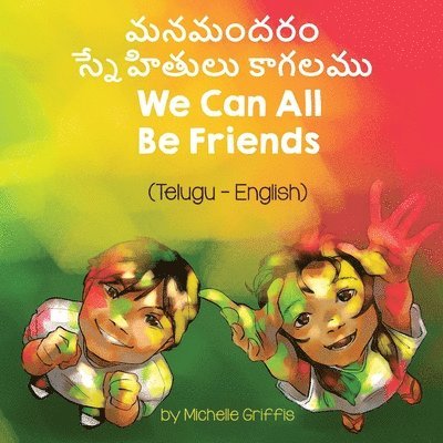 Michelle Griffis - We Can All Be Friends (Telugu-English), Häftad