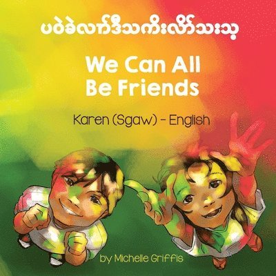 We Can All Be Friends (Karen (Sgaw)-English) 1