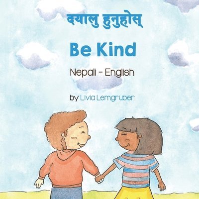 Livia Lemgruber - Be Kind (Nepali-English), Häftad