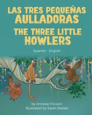Anneke Forzani - Three Little Howlers (Spanish-English), Häftad