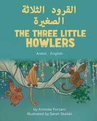 bokomslag The Three Little Howlers (Arabic-English)