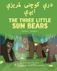 bokomslag The Three Little Sun Bears (Pashto-English)