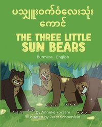 bokomslag The Three Little Sun Bears (Burmese-English)