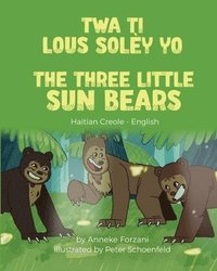 bokomslag The Three Little Sun Bears (Haitian Creole-English)