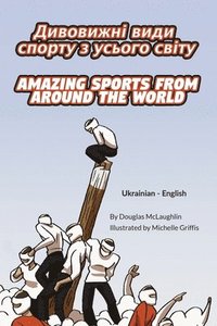 bokomslag Amazing Sports from Around the World (Ukrainian-English)