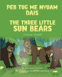 bokomslag The Three Little Sun Bears (Hmong-English)