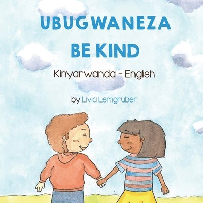 Livia Lemgruber - Be Kind (Kinyarwanda-English), Häftad