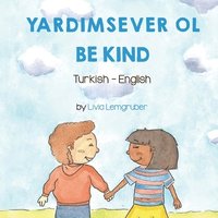 bokomslag Be Kind (Turkish-English)