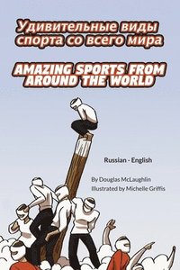 bokomslag Amazing Sports from Around the World (Russian-English)