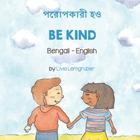 bokomslag Be Kind (Bengali-English)