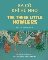 bokomslag The Three Little Howlers (Vietnamese - English)