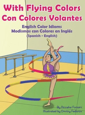 With Flying Colors - English Color Idioms (Spanish-English) 1