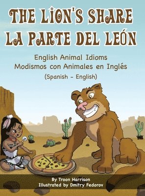 The Lion's Share - English Animal Idioms (Spanish-English) 1