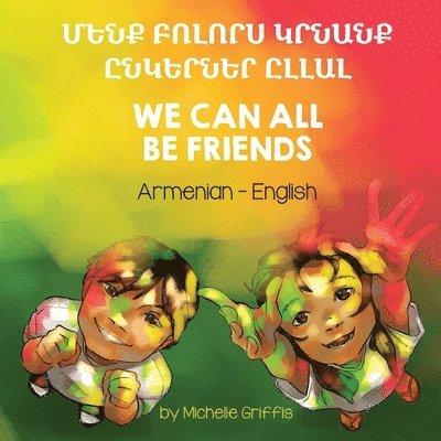 Michelle Griffis - We Can All Be Friends (Armenian-English), Häftad