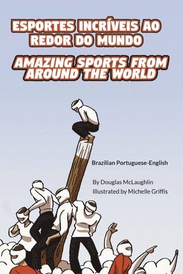 bokomslag Amazing Sports from Around the World (Brazilian Portuguese-English)