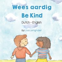 bokomslag Be Kind (Dutch-English)