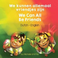 bokomslag We Can All Be Friends (Dutch-English)