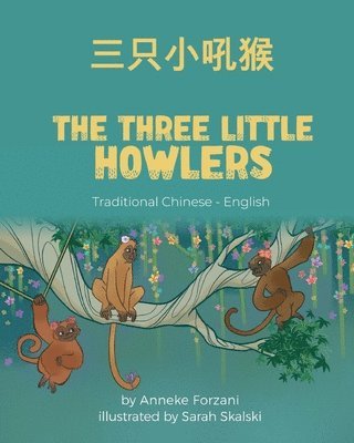 Anneke Forzani - Three Little Howlers (Traditional Chinese-English), Häftad