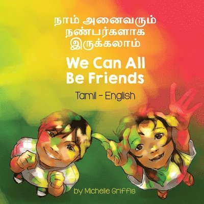 We Can All Be Friends (Tamil-English) 1
