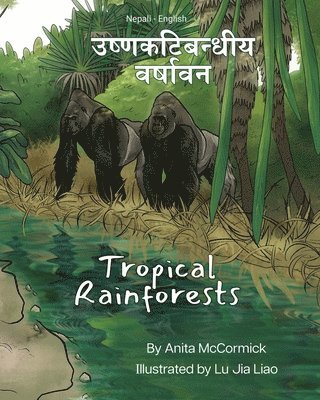 Anita McCormick - Tropical Rainforests (Nepali-English), Häftad