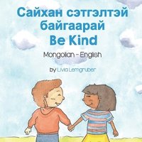 bokomslag Be Kind (Mongolian-English)