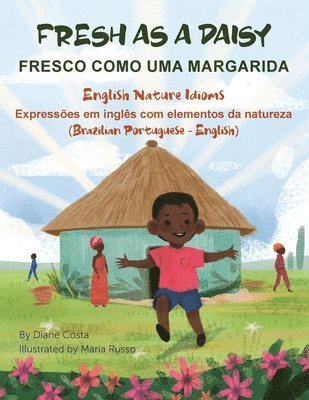 Fresh As a Daisy - English Nature Idioms (Brazilian Portuguese-English) 1