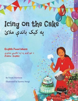 Icing on the Cake - English Food Idioms (Pashto-English) 1