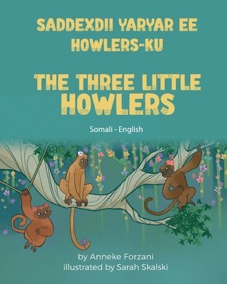 bokomslag Three Little Howlers (Somali - English)