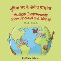 bokomslag Musical Instruments from Around the World (Hindi-English): &#2342;&#2369;&#2344;&#2367;&#2351;&#2366; &#2349;&#2352; &#2325;&#2375; &#2360;&#2306;&#23