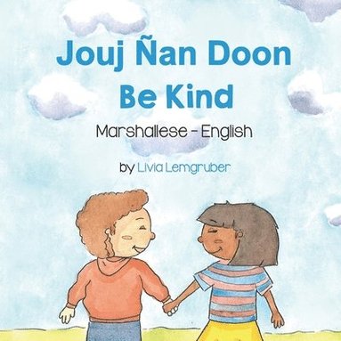 Livia Lemgruber - Be Kind (Marshallese-English), Häftad