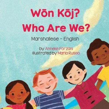 Anneke Forzani - Who Are We? (Marshallese-English), Häftad