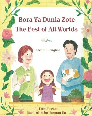 bokomslag The Best of All Words (Swahili-English): Bora Ya Dunia Zote