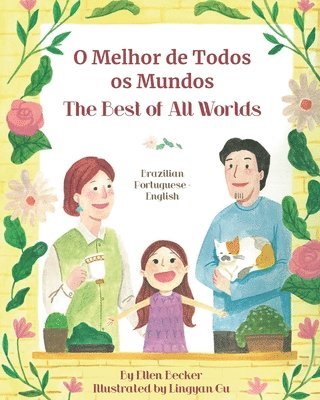bokomslag The Best of All Words (Brazilian Portuguese-English): O Melhor de Todos os Mundos