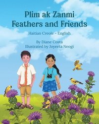 bokomslag Feathers and Friends (Haitian Creole-English)