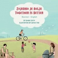 Diane Costa - Together Is Better (Bosnian-English), Häftad. Tillgänglighet: Lägg i varukorg